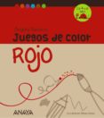 juegos de color rojo-angels navarro-9788467840216 juegos de color rojo-angels navarro-9788467840216