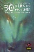 30 dias de noche: mas alla de barrow-steve niles-bill sienkiewicz-9788467902716 30 dias de noche: mas alla de barrow-steve niles-bill sienkiewicz-9788467902716