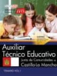 auxiliar tecnico educativo: junta de comunidades de castilla-la mancha: temario (vol. 1)-9788468176116 auxiliar tecnico educativo: junta de comunidades de castilla-la mancha: temario (vol. 1)-9788468176116