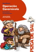 operacion cavernicola-ana alonso-9788469836316 operacion cavernicola-ana alonso-9788469836316