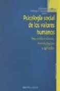psicologia social de los valores humanos: desarrollos teoricos, m etodoogicos y aplicados-maria ros y vadeney-9788470309816 psicologia social de los valores humanos: desarrollos teoricos, m etodoogicos y aplicados-maria ros y vadeney-9788470309816