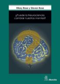 ¿puede la neurociencia cambiar nuestra mente?-steven rose-9788471128416 ¿puede la neurociencia cambiar nuestra mente?-steven rose-9788471128416