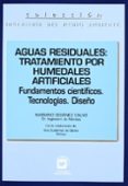 aguas residuales: tratamiento por humedales artificiales-mariano seoanez calvo-9788471148216 aguas residuales: tratamiento por humedales artificiales-mariano seoanez calvo-9788471148216