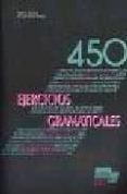 450 ejercicios gramaticales: nivel elemental y autodidactas-aquilino sanchez perez-pascual cantos gomez-9788471434616 450 ejercicios gramaticales: nivel elemental y autodidactas-aquilino sanchez perez-pascual cantos gomez-9788471434616