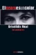 el negro es un color-griselidis real-9788472904316 el negro es un color-griselidis real-9788472904316