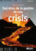secretos de la gestion de una crisis-jose manuel muriel-9788473568616 secretos de la gestion de una crisis-jose manuel muriel-9788473568616