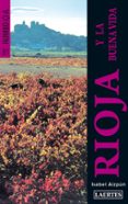 la rioja y la buena vida (ebook)-9788475848716 la rioja y la buena vida (ebook)-9788475848716