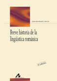 breve historia de la lingüistica romanica-dan munteanu colan-9788476355916 breve historia de la lingüistica romanica-dan munteanu colan-9788476355916