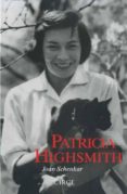 patricia highsmith: biografia definitiva-joan schenkar-9788477652816 patricia highsmith: biografia definitiva-joan schenkar-9788477652816