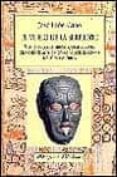 el vuelo de la serpiente: viajes precolombinos, tradiciones cland estinas y enigmas arqueologicos de mesoamerica-jose leon cano-9788478132416 el vuelo de la serpiente: viajes precolombinos, tradiciones cland estinas y enigmas arqueologicos de mesoamerica-jose leon cano-9788478132416
