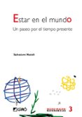estar en el mundo: un paseo por el tiempo presente-salvatore natoli-9788478273416 estar en el mundo: un paseo por el tiempo presente-salvatore natoli-9788478273416