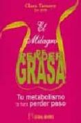 el milagro de perder grasa-clara tamayo-9788479104016 el milagro de perder grasa-clara tamayo-9788479104016