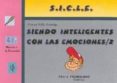 siendo inteligentes con las emociones 2: (s.i.c.l.e. 2)-antonio valles arandiga-9788479862916 siendo inteligentes con las emociones 2: (s.i.c.l.e. 2)-antonio valles arandiga-9788479862916