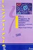 p.h.s., programa de habilidades sociales programas conductales al ternativos (2ª ed.)-miguel angel verdugo alonso-9788481960716 p.h.s., programa de habilidades sociales programas conductales al ternativos (2ª ed.)-miguel angel verdugo alonso-9788481960716