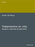 tratamientos en viña: equipos y tecnicas de aplicacion (incluye c d-rom)-emilio gil moya-9788483016916 tratamientos en viña: equipos y tecnicas de aplicacion (incluye c d-rom)-emilio gil moya-9788483016916