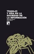 trabajo y vida en la sociedad de la informacion-juan jose castillo-9788483196816 trabajo y vida en la sociedad de la informacion-juan jose castillo-9788483196816