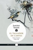 el tallador de canyes-junichiro tanizaki-9788483308516 el tallador de canyes-junichiro tanizaki-9788483308516
