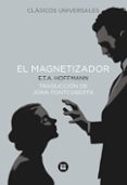 el magnetizador-e.t.a. hoffmann-9788483431016 el magnetizador-e.t.a. hoffmann-9788483431016