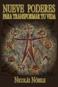 nueve poderes para transformar tu vida-nicolas nobile-9788483521816 nueve poderes para transformar tu vida-nicolas nobile-9788483521816