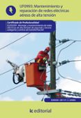 (i.b.d.)mantenimiento de redes eléctricas aéreas de alta tensión. elee0209 - montaje y mantenimiento de redes eléctricas de alta tension de 2ª y 3ª categoría y centros de transformacion-9788483649916 (i.b.d.)mantenimiento de redes eléctricas aéreas de alta tensión. elee0209 - montaje y mantenimiento de redes eléctricas de alta tension de 2ª y 3ª categoría y centros de transformacion-9788483649916