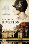 la casa de riverton-kate morton-9788483652916 la casa de riverton-kate morton-9788483652916