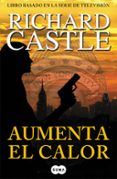 aumenta el calor (serie castle 3)-richard castle-9788483653616 aumenta el calor (serie castle 3)-richard castle-9788483653616