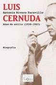 luis cernuda: años de exilio (1938-1963)-antonio rivero taravillo-9788483833216 luis cernuda: años de exilio (1938-1963)-antonio rivero taravillo-9788483833216