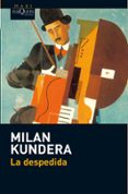 la despedida-milan kundera-9788483835616 la despedida-milan kundera-9788483835616
