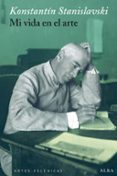 mi vida en el arte-konstantin stanislavski-9788484288916 mi vida en el arte-konstantin stanislavski-9788484288916