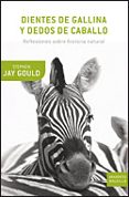 dientes de gallina y dedos de caballo-stephen jay gould-9788484329916 dientes de gallina y dedos de caballo-stephen jay gould-9788484329916