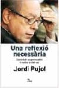 una reflexio necessaria: societat responsable i cultura del no-jordi pujol-9788484378716 una reflexio necessaria: societat responsable i cultura del no-jordi pujol-9788484378716