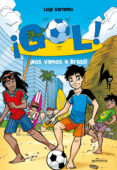 ¡gol! 2: ¡nos vamos a brasil!-luigi garlando-9788484415916 ¡gol! 2: ¡nos vamos a brasil!-luigi garlando-9788484415916