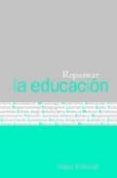 repensar la educacion-inger enkvist-9788484691716 repensar la educacion-inger enkvist-9788484691716
