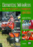 elementos hidraulicos en los tractores y maquinas agricolas (3ª e d.)-jacinto gil sierra-9788484765516 elementos hidraulicos en los tractores y maquinas agricolas (3ª e d.)-jacinto gil sierra-9788484765516