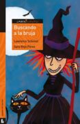 buscando a la bruja (labericuentos)-lawrence schimel-9788484832416 buscando a la bruja (labericuentos)-lawrence schimel-9788484832416