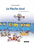la flecha azul-gianni rodari-nicoletta costa-nicoletta il. costa-9788484836216 la flecha azul-gianni rodari-nicoletta costa-nicoletta il. costa-9788484836216