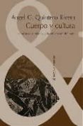 cuerpo y cultura: las musicas mulatas y la subversion del baile-angel g. quintero rivera-9788484894216 cuerpo y cultura: las musicas mulatas y la subversion del baile-angel g. quintero rivera-9788484894216