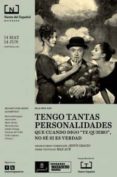 tengo tantas personalidades: que cuando digo tengo tantas personalidades: que cuando digo