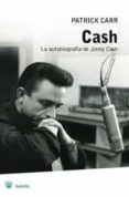 cash: la autobiografia de johnny cash-patrick carr-9788489662216 cash: la autobiografia de johnny cash-patrick carr-9788489662216