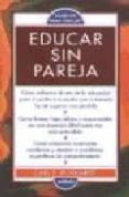 educar sin pareja-carl e. pickhardt-9788489778016 educar sin pareja-carl e. pickhardt-9788489778016