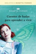 (pe) cuentos de hadas para aprender a vivir-rosetta forner-9788490064016 (pe) cuentos de hadas para aprender a vivir-rosetta forner-9788490064016