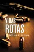vidas rotas (reportero samuel hamilton 4) (ebook)-william c. gordon-9788490326916 vidas rotas (reportero samuel hamilton 4) (ebook)-william c. gordon-9788490326916