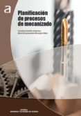 planificacion de procesos de mecanizado (ebook)-9788490484616 planificacion de procesos de mecanizado (ebook)-9788490484616