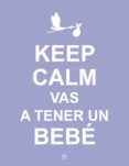 keep calm, vas a tener un bebe-9788490602416 keep calm, vas a tener un bebe-9788490602416