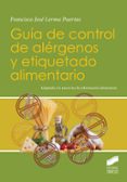 guia de control de alergenos y etiquetado alimentario-francisco jose lerma puertas-9788490772416 guia de control de alergenos y etiquetado alimentario-francisco jose lerma puertas-9788490772416