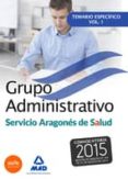 grupo administrativo del servicio aragones de salud(salud-aragon) temario especifico volumen 1-9788490934616 grupo administrativo del servicio aragones de salud(salud-aragon) temario especifico volumen 1-9788490934616