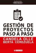 gestión de proyectos paso a paso-candela; cerezuela, berta ollé-9788491169116 gestión de proyectos paso a paso-candela; cerezuela, berta ollé-9788491169116