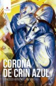 corona de crin azul (ebook)-francisco hernandez buenavida-9788491608516 corona de crin azul (ebook)-francisco hernandez buenavida-9788491608516