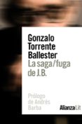 la saga / fuga de j.b.-gonzalo torrente ballester-9788491814016 la saga / fuga de j.b.-gonzalo torrente ballester-9788491814016