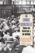 todas las historias y un epilogo-enric gonzalez-9788491870616 todas las historias y un epilogo-enric gonzalez-9788491870616